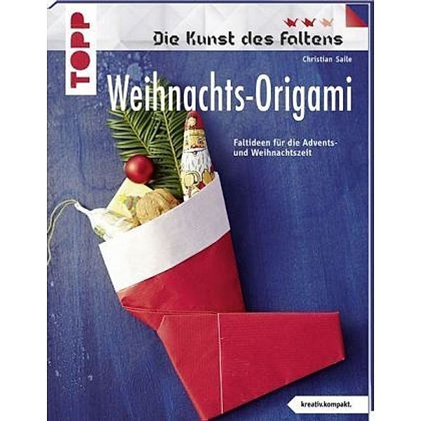 Weihnachts-Origami. Die Kunst des Faltens, Christian Saile