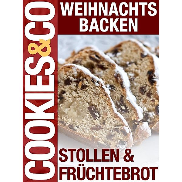 Weihnachtsbacken - Stollen & Früchtebrot