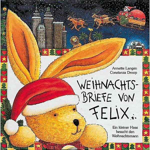 Weihnachtsbriefe von Felix, Annette Langen, Constanza Droop