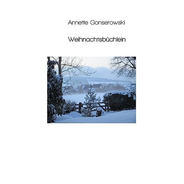 Weihnachtsbüchlein, Annette Gonserowski