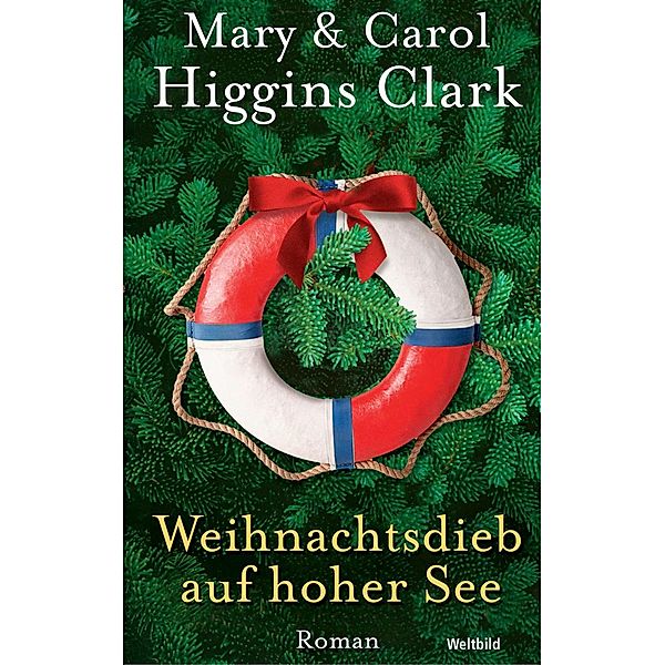 Weihnachtsdieb auf hoher See, Carol & Mary Higgins Clark