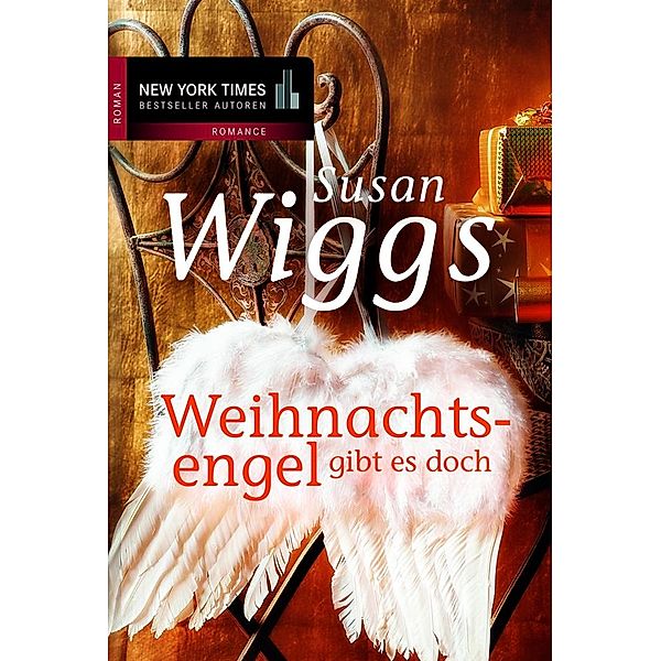 Weihnachtsengel gibt es doch / New York Times Bestseller Autoren Romance, Susan Wiggs