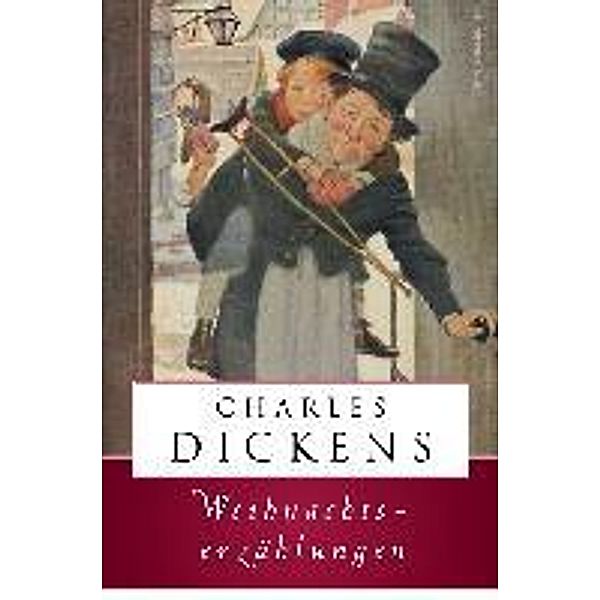 Weihnachtserzählungen, Charles Dickens