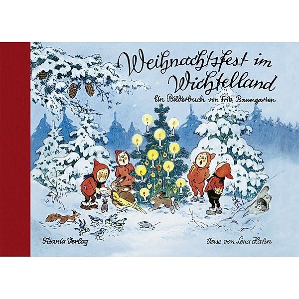 Weihnachtsfest im Wichtelland, kleine Ausgabe, Fritz Baumgarten, Lena Hahn