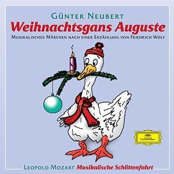 Weihnachtsgans Auguste - Musikalisches Märchen, Günter Neubert