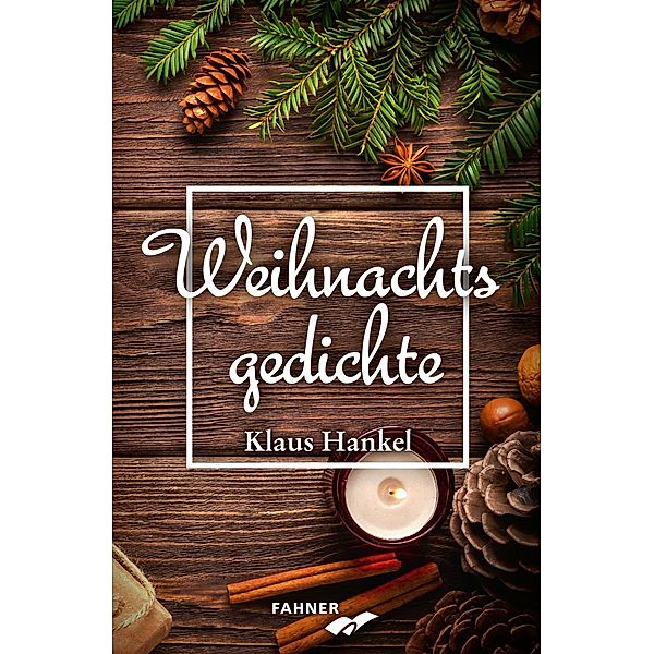 Weihnachtsgedichte, Klaus Hankel