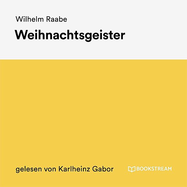 Weihnachtsgeister, Wilhelm Raabe