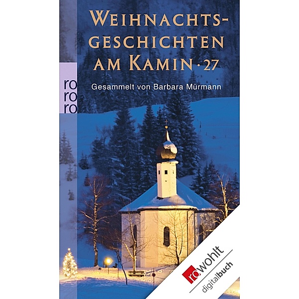 Weihnachtsgeschichten am Kamin 27 / Weihnachtsgeschichten am Kamin Bd.27