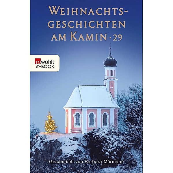 Weihnachtsgeschichten am Kamin 29 / Weihnachtsgeschichten am Kamin Bd.29