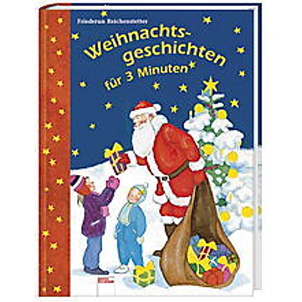 Weihnachtsgeschichten für 3 Minuten, Friederun Reichenstetter