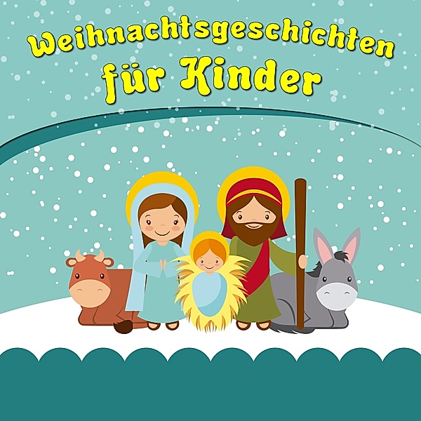 Weihnachtsgeschichten für Kinder, Florian Dietrich