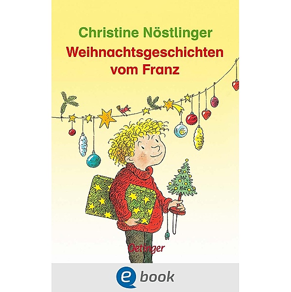 Weihnachtsgeschichten vom Franz / Geschichten vom Franz, Christine Nöstlinger
