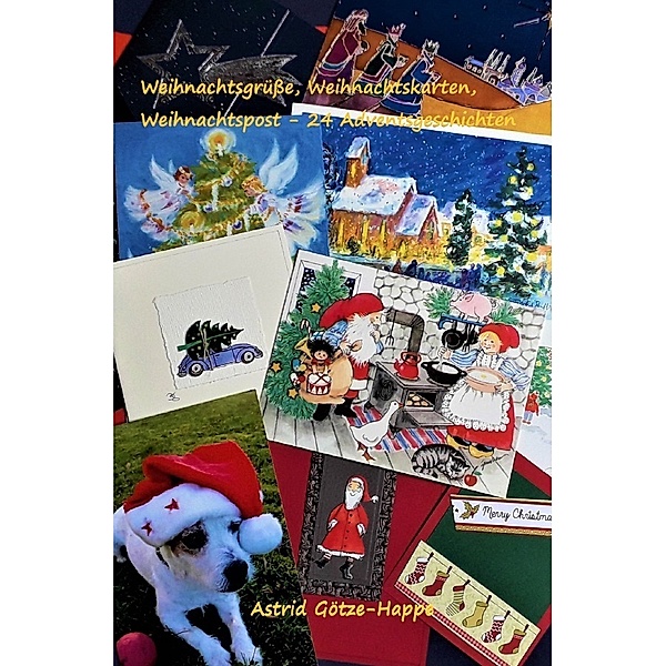 Weihnachtsgrüße, Weihnachtskarten, Weihnachtspost, Astrid Götze-Happe