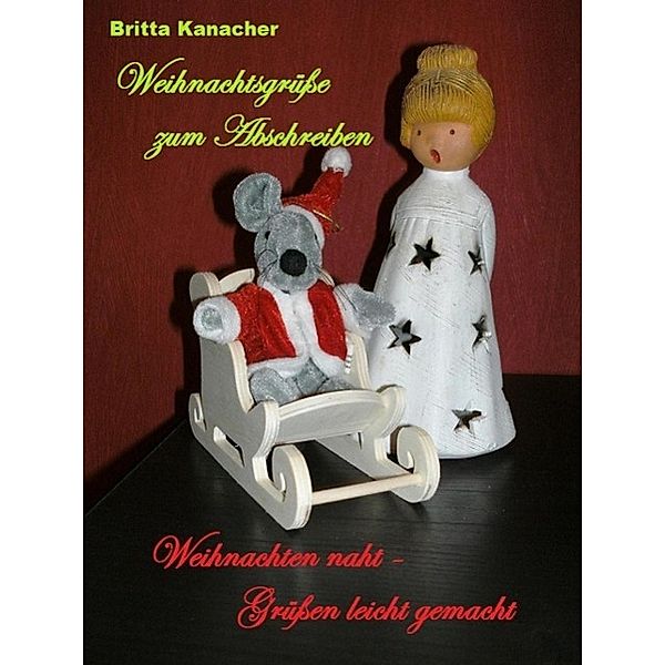 Weihnachtsgrüße zum Abschreiben, Britta Kanacher