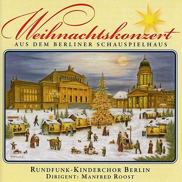 Weihnachtskonzert Aus Dem Berliner Schauspielhaus, Dirigent: Roost Manfr Rundfunk-Kinderchor Berlin