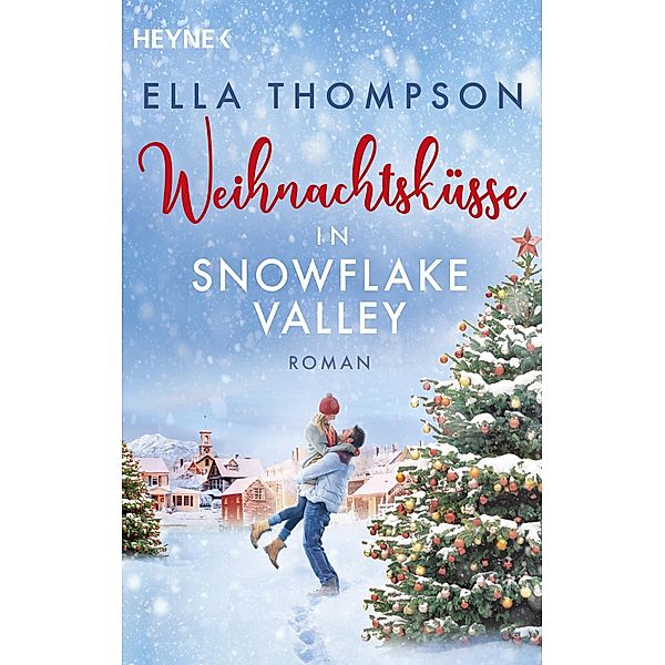 Weihnachtsküsse in Snowflake Valley, Ella Thompson