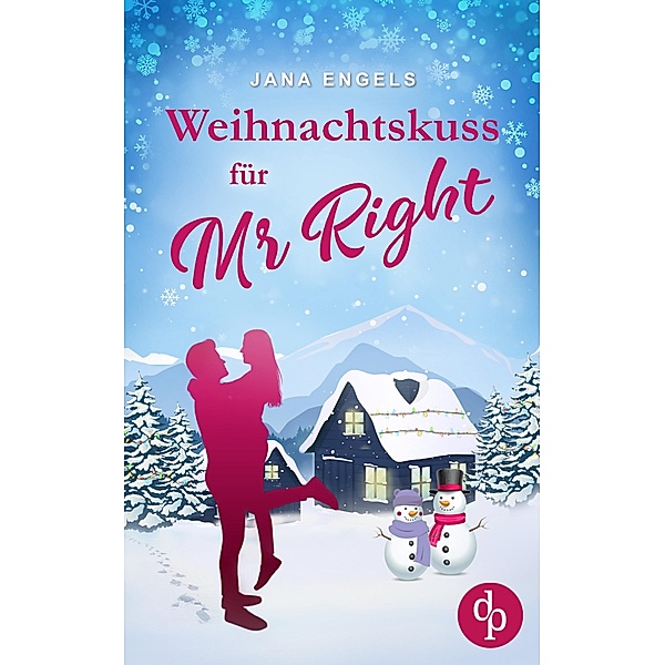 Weihnachtskuss für Mr. Right, Jana Engels