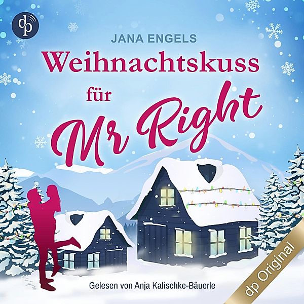 Weihnachtskuss für Mr. Right, Jana Engels