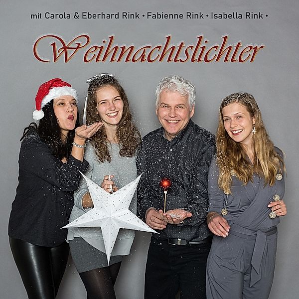 Weihnachtslichter, Fabienne Carola & Eberhard Rink & Isabella Rink