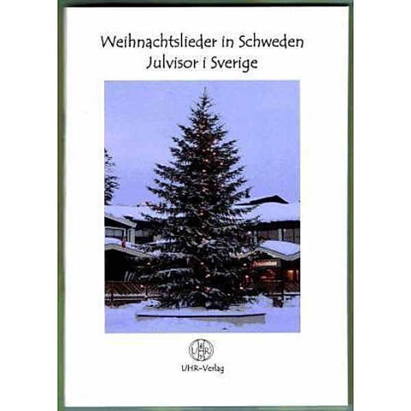 Weihnachtslieder in Schweden - Julvisor i Sverige. Julvisor i Sverige