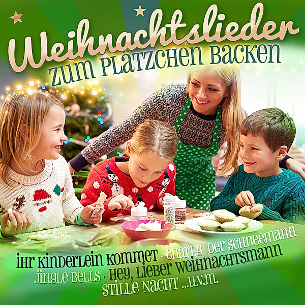 Weihnachtslieder zum Plätzchen backen, Diverse Interpreten