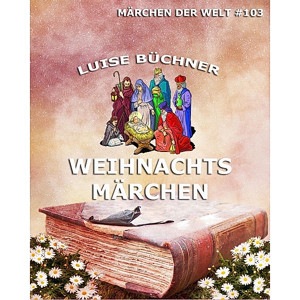 Weihnachtsmärchen, Luise Büchner