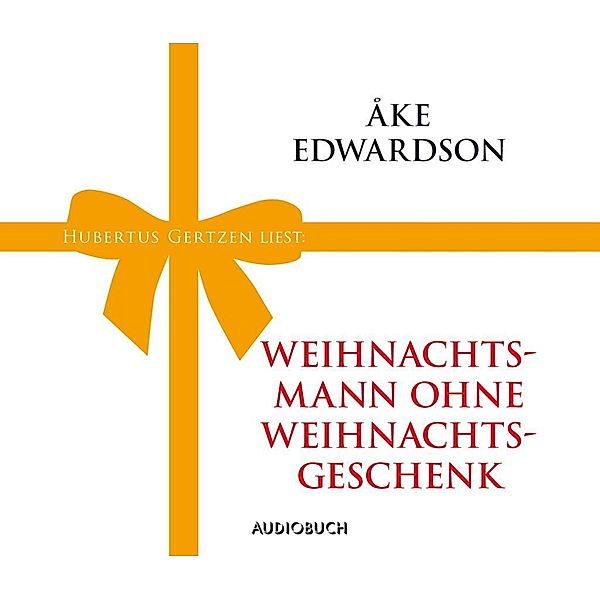 Weihnachtsmann ohne Weihnachtsgeschenk, 1 Audio-CD, Åke Edwardson
