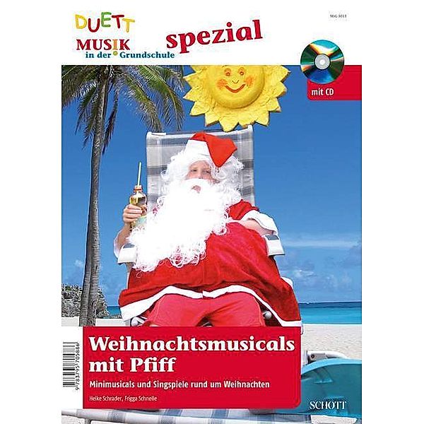Weihnachtsmusicals mit Pfiff, m. Audio-CD, Frigga Schnelle, Heike Schrader