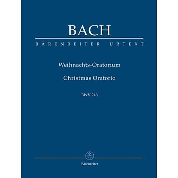 Weihnachtsoratorium, BWV 248, Partitur, Johann Sebastian Bach