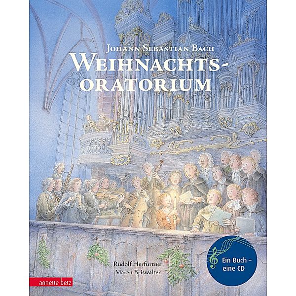 Weihnachtsoratorium, m. Audio-CD, Johann Sebastian Bach, Rudolf Herfurtner