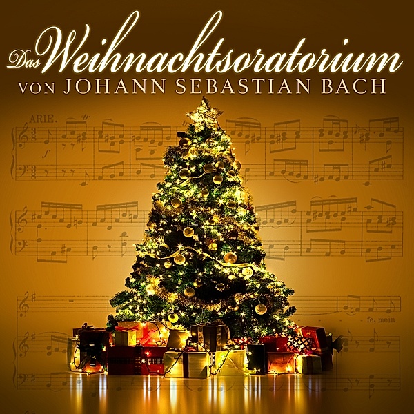 Weihnachtsoratorium Von Johann Sebastian Bach, Johann Sebastian Bach