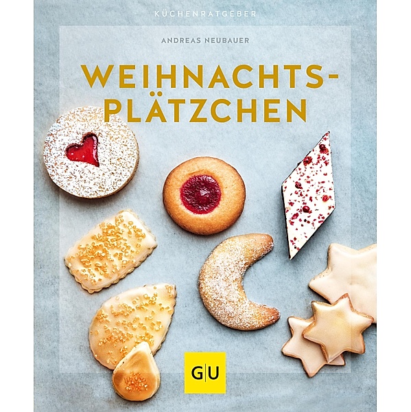 Weihnachtsplätzchen / GU KüchenRatgeber, Andreas Neubauer