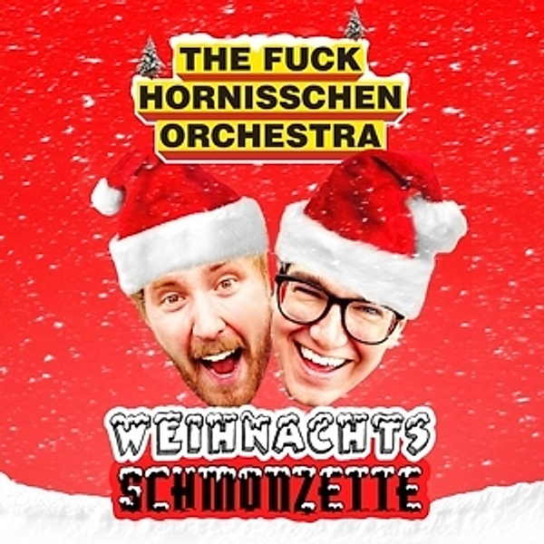 Weihnachtsschmonzette, The Fuck Hornisschen Orchestra