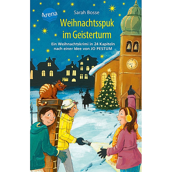 Weihnachtsspuk im Geisterturm. Ein Weihnachtskrimi in 24 Kapiteln nach einer Idee von Jo Pestum, Sarah Bosse