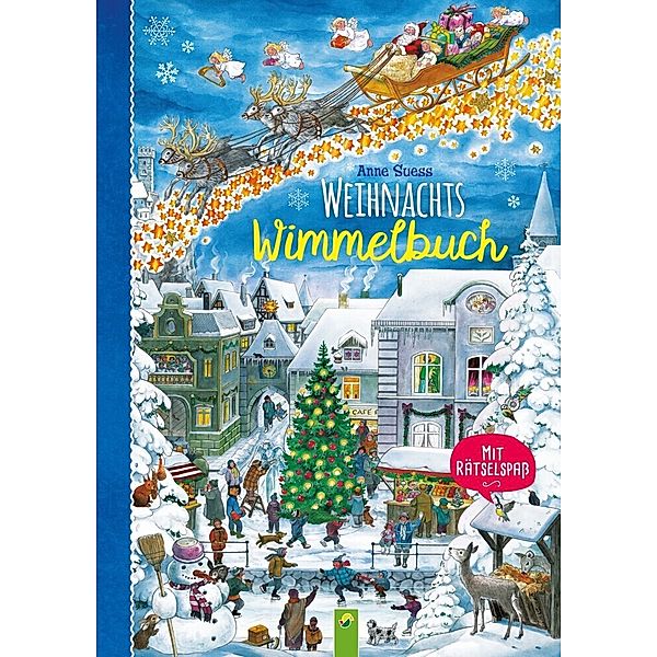 Weihnachtswimmelbuch. Mit Rätselspass. Liebevoll illustriertes Bilderbuch von Anne Suess, Schwager & Steinlein Verlag