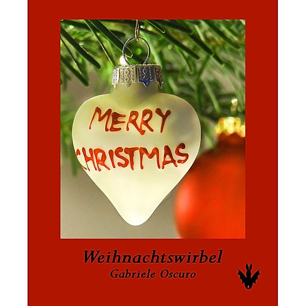 Weihnachtswirbel, Gabriele Oscuro