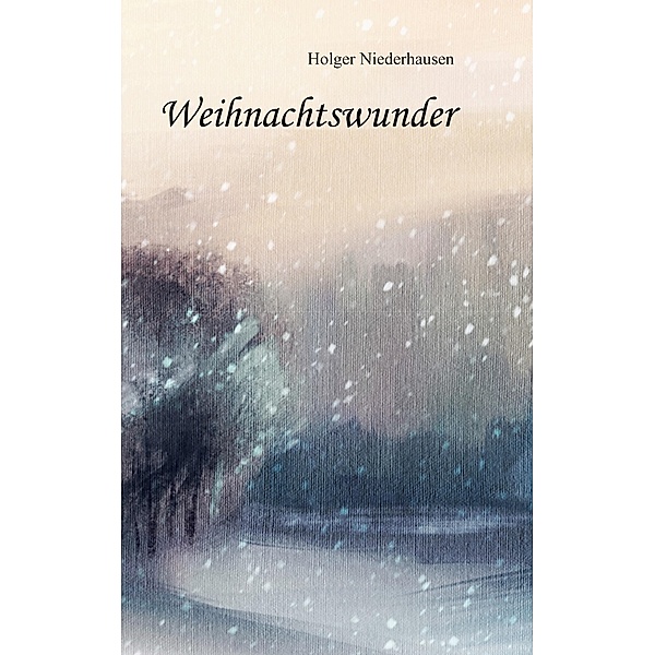 Weihnachtswunder, Holger Niederhausen