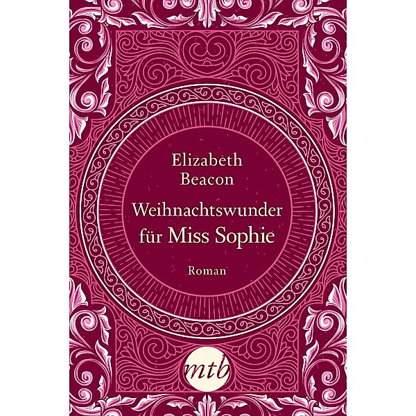 Weihnachtswunder für Miss Sophie, Elizabeth Beacon