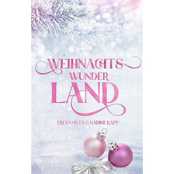 Weihnachtswunderland, Freya Miles, Nadine Kapp