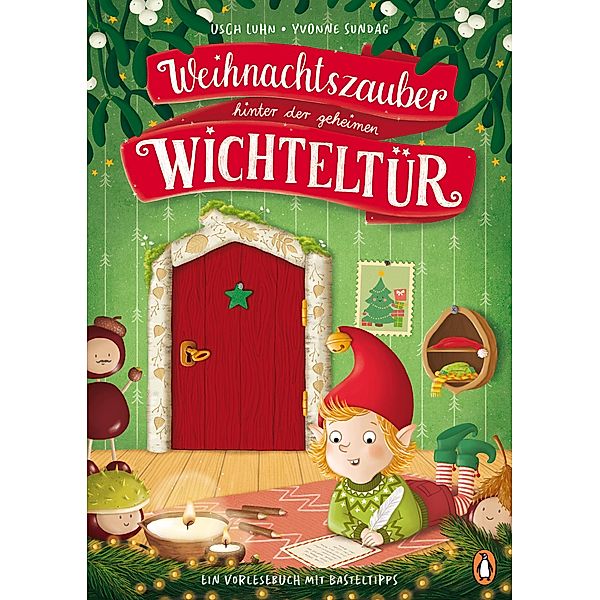 Weihnachtszauber hinter der geheimen Wichteltür / Penguin Junior, Usch Luhn