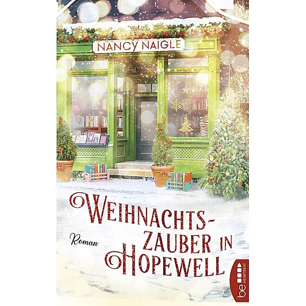 Weihnachtszauber in Hopewell / Weihnachten, Winter und die Liebe Bd.1, Nancy Naigle