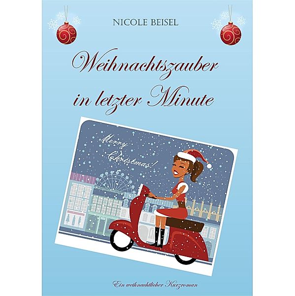 Weihnachtszauber in letzter Minute, Nicole Beisel