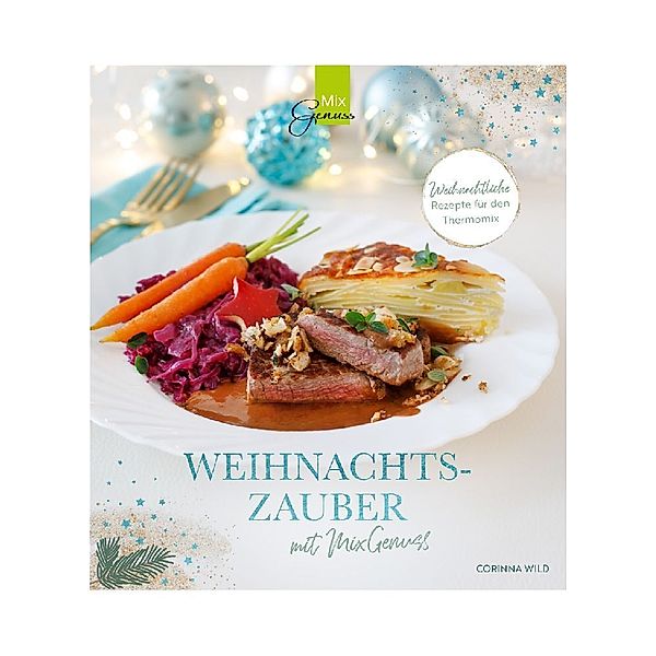 WEIHNACHTSZAUBER mit MixGenuss, Corinna Wild