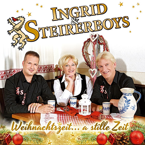 Weihnachtszeit.A Stille Zeit, Ingrid & Steirerboys