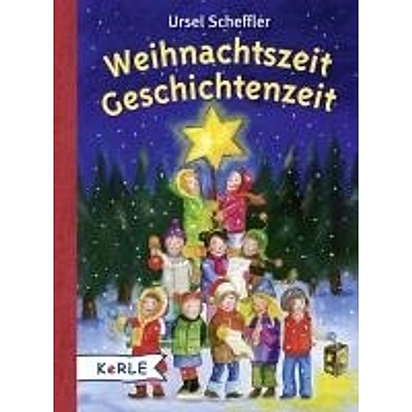 Weihnachtszeit Geschichtenzeit, Ursel Scheffler