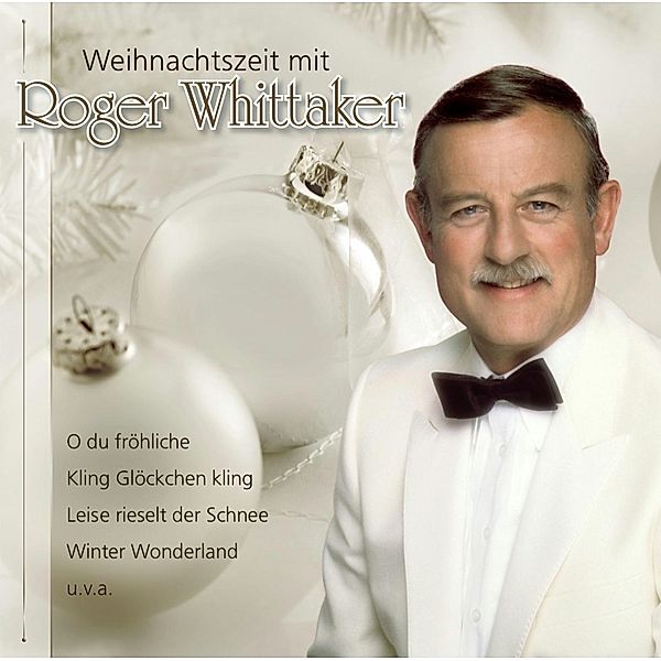 Weihnachtszeit mit Roger, Roger Whittaker