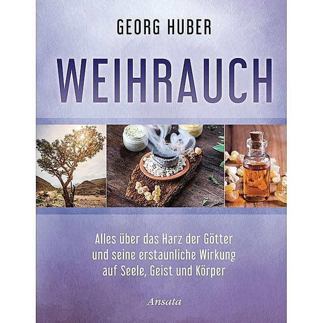 Weihrauch Buch von Georg Huber versandkostenfrei bestellen - Weltbild.de