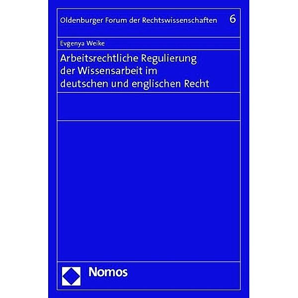 Weike, E: Arbeitsrechtliche Regulierung der Wissensarbeit, Evgenya Weike