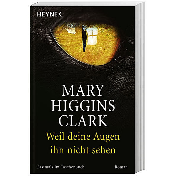 Weil deine Augen ihn nicht sehen, Mary Higgins Clark