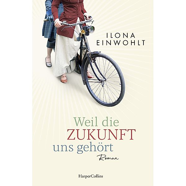 Weil die Zukunft uns gehört, Ilona Einwohlt